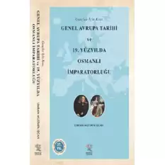 Gençler İçin Kısa Genel Avrupa Tarihi ve 19. Yüzyılda Osmanlı İmparatorluğu