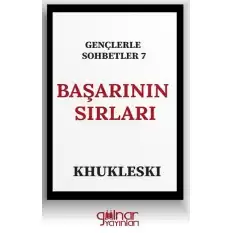 Gençlerle Sohbetler 7 Başarının Sırları