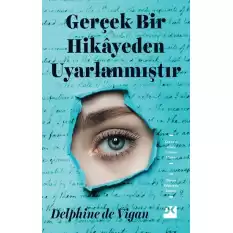 Gerçek Bir Hikayeden Uyarlanmıştır