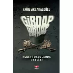 Girdap – Askeri Okullarda Katliam