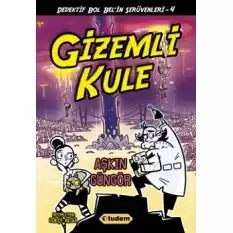 Gizemli Kule - Dedektif Bol Belin Serüvenleri - 4