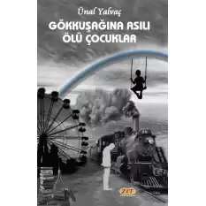 Gökkuşağına Asılı Ölü Çocuklar