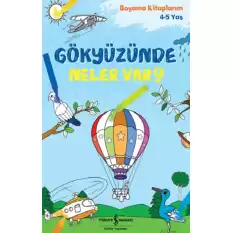 Gökyüzünde Neler Var?  – Boyama Kitaplarim 4-5 Yaş