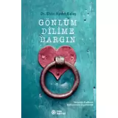 Gönlüm Dilime Dargın