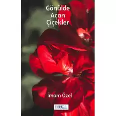 Gönülde Açan Çiçekler