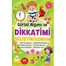 Görsel Algımı ve Dikkatimi Geliştiriyorum