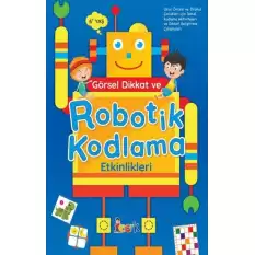 Görsel Dikkat ve Robotik Kodlama Etkinlikleri