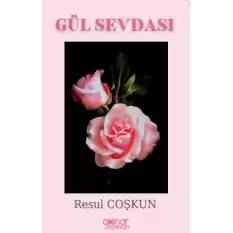 Gül Sevdası