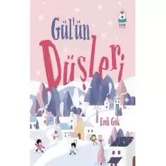 Gülün Düşleri