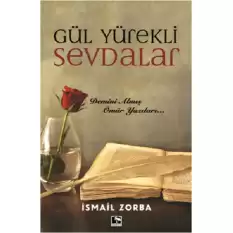 Gül Yürekli Sevdalar