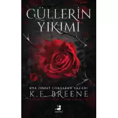 Güllerin Yıkımı