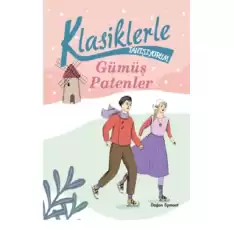 Gümüş Patenler - Klasiklerle Tanışıyorum