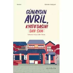 Günaydın Avril, Kyoto’dasın!