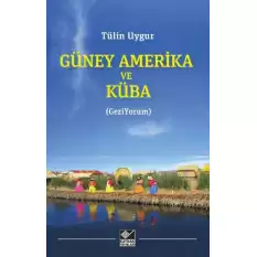 Güney Amerika ve Küba