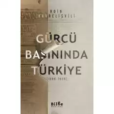Gürcü Basınında Türkiye (1866-1939)