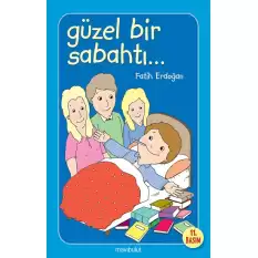 Güzel Bir Sabahtı…