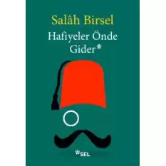 Hafiyeler Önde Gider