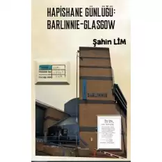 Hapishane Günlüğü: Barlinnie - Glasgow