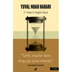 Harari - Tarih, İnsanın Tanrı Oluşuyla Sona Erecek