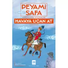 Çocuklara Hikayeler - Havaya Uçan At ve Diğerleri