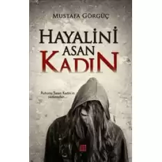 Hayalini Asan Kadın