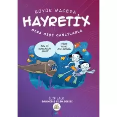 Hayretix Sıradışı Canlılarla