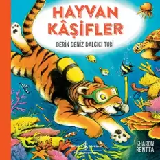 Hayvan Kaşifler - Derin Deniz Dalgıcı Tobi