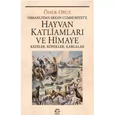 Hayvan Katliamları ve Himaye