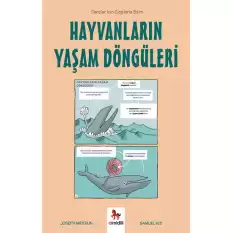 Hayvanların Yaşam Döngüleri - Gençler İçin Çizgilerle Bilim