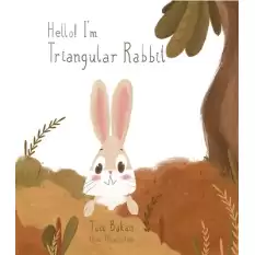 Hello Im Triangular Rabbit