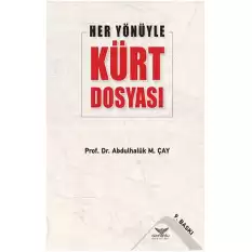 Her Yönüyle Kürt Dosyası