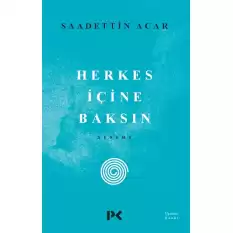 Herkes İçine Baksın