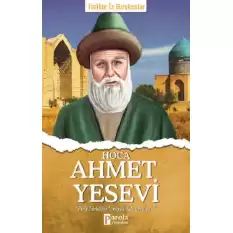 Hoca Ahmet Yesevi - Tarihte İz Bırakanlar