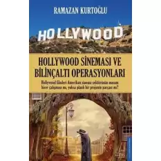 Hollywood Sineması ve Bilinçaltı Operasyonları