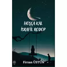 Hoşça Kal İsrafil Rodop