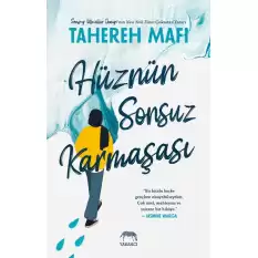 Hüznün Sonsuz Karmaşası