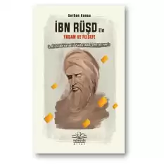 İbn Rüşd ile Yaşam ve Felsefe  (Ciltli)