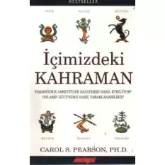 İçimizdeki Kahraman Yaşadığımız Altı Arketip