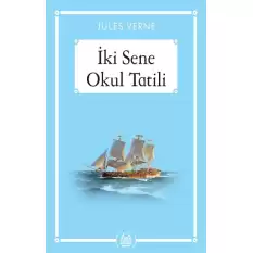 İki Sene Okul Tatili (Gökkuşağı Cep Kitap)