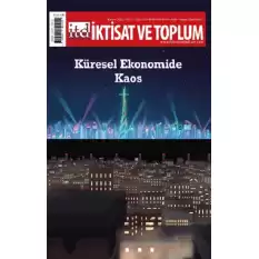 İktisat ve Toplum Dergisi 145. Sayı:Küresel Ekonomide Kaos