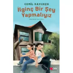 İlginç Bir Şey Yapmalıyız