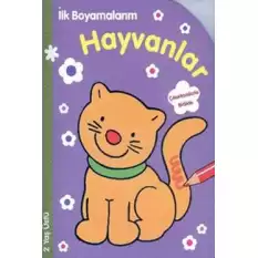 İlk Boyamalarım : Hayvanlar