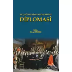 İlk Çağ’dan Viyana Kongresi’ne Diplomasi