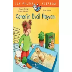 İlk Okuma Kitabım - Cerenin Evcil Hayvanı