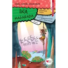 Ina Mağarada - Güzel Açıkgöz Cesur Kızlar