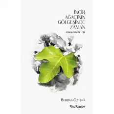 İncir Ağacı Gölgesinde Zaman - Sokak Hikayeleri