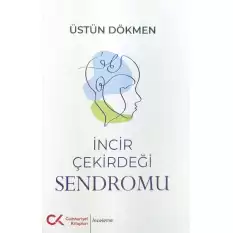 İncir Çekirdeği Sendromu