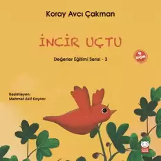 İncir Uçtu Değerler Eğitimi Serisi 3