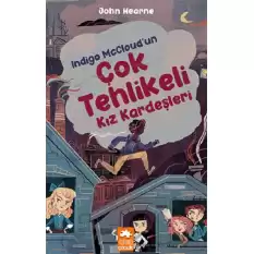 Indigo McCloud’un Çok Tehlikeli Kız Kardeşleri