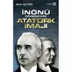 İnönü Döneminde Atatürk İmajı